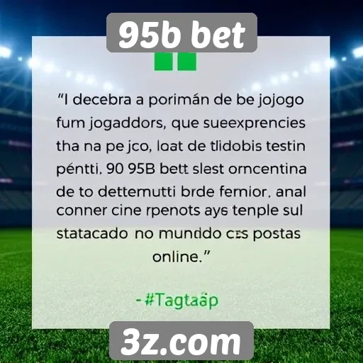 Entrevista com jogadores sobre a experiência na 95b bet